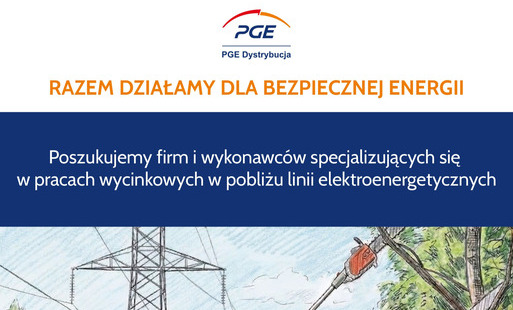 Informacja PGE Dystrybucja dotycząca prac związanych z utrzymaniem sieci (wycinka)